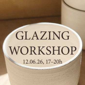 Glazing Workshop 12.06.26, 17-20h