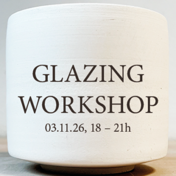 Glazing Workshop 03.11.26, 18-21h